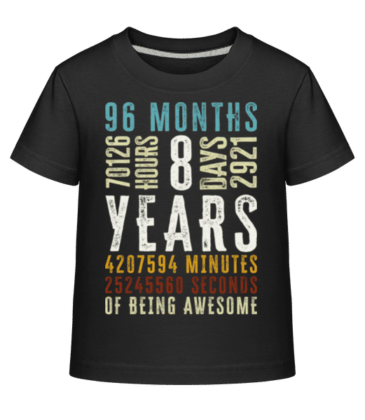 Aperçu: 8 Years 96 Months - T-shirt shirtinator Enfant - Noir - Devant
