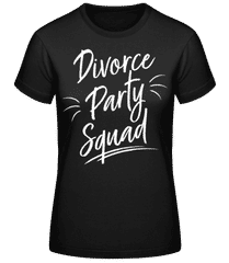 Divorce Party Squad · Frauen Basic T-Shirt