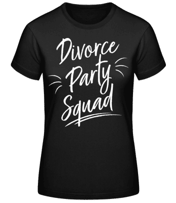 Divorce Party Squad - Dámske basic tričko - Čierna - Predné