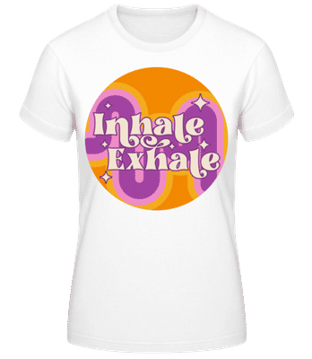 Inhale Exhale - Frauen Basic T-Shirt - Weiß - Vorne