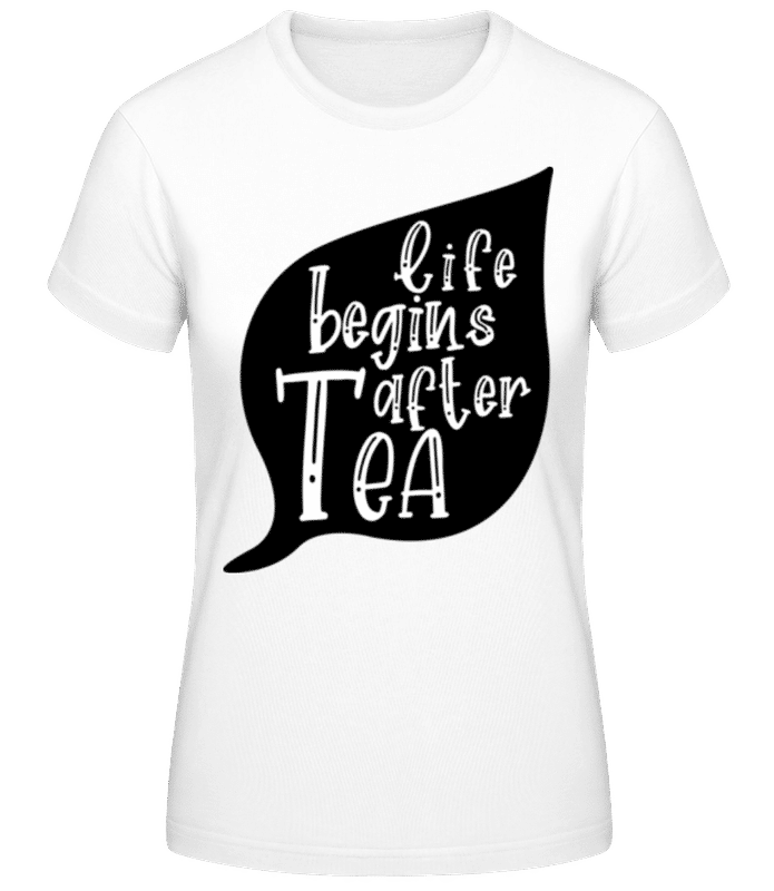 Preview: Life Begins After Tea - Women's Basic T-Shirt - White - Front