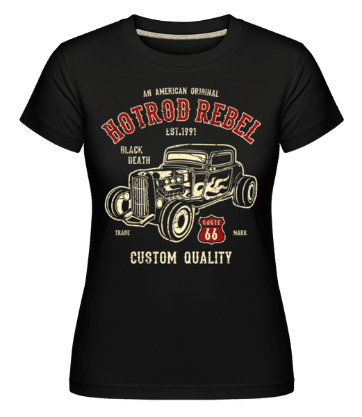 Preview: Hot Rod Rebel -  Shirtinator Women's T-Shirt - Black - Front