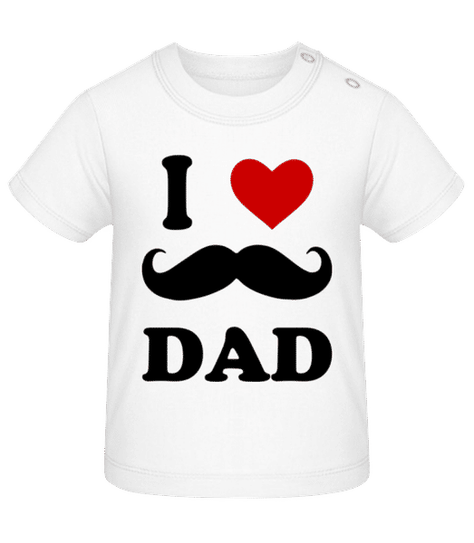 I Love Dad · T-shirt Bio Bébé