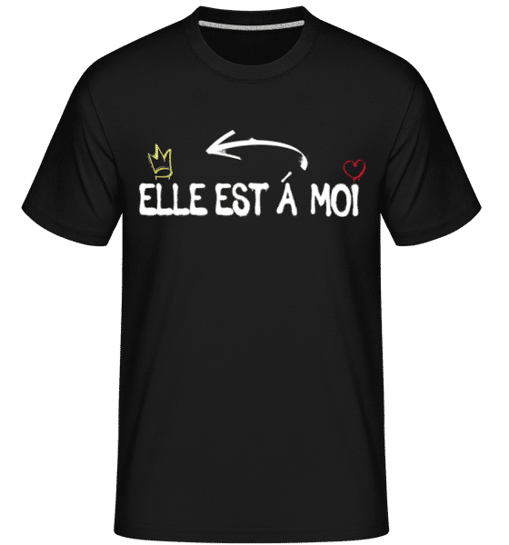 Aperçu: Elle Est À Moi -  T-Shirt Shirtinator homme - Noir - Devant