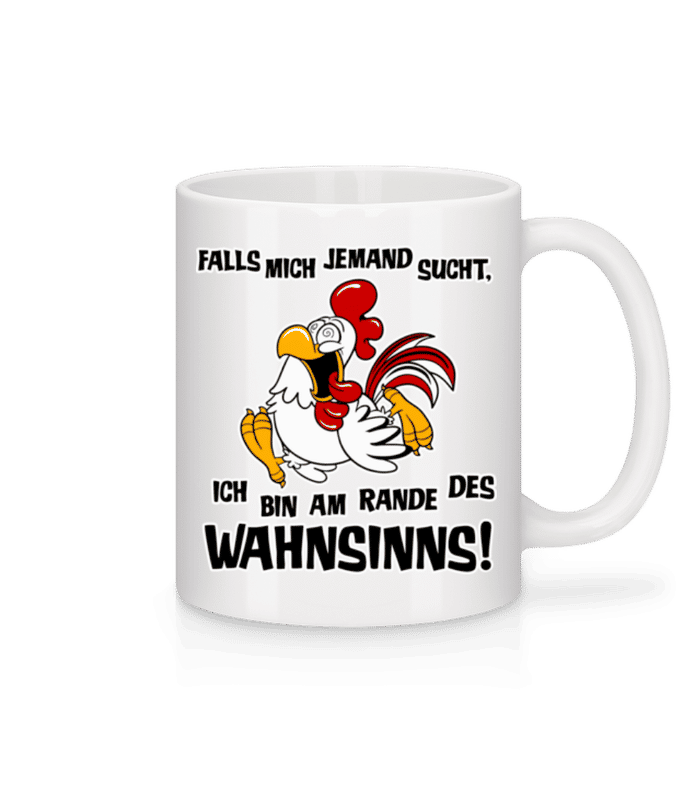 Vorschau: Am Rande Des Wahnsinns - Tasse - Weiß - Vorne