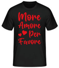 More Amore Per Favore - Männer Basic T-Shirt - Schwarz - Vorne