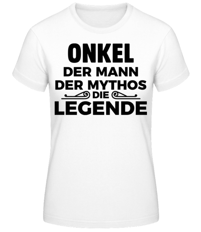 Vorschau: Onkel Der Mann Die Legende - Frauen T-Shirt B&C - Weiß - Vorne
