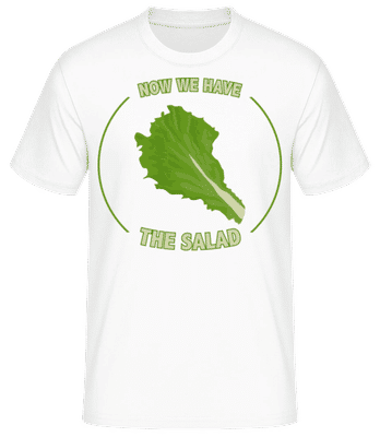 Now We Have The Salad - Männer Basic T-Shirt - Weiß - Vorne