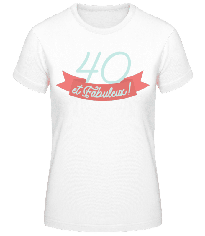 Aperçu: 40 Et Fabuleux - T-shirt standard Femme - Blanc - Devant