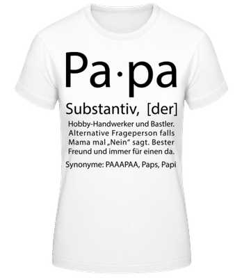Papa Wörterbuch - Frauen T-Shirt B&C - Weiß - Vorne
