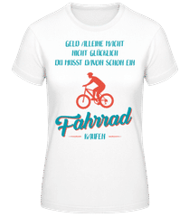 Geld Alleine Macht Nicht Glücklich · Frauen Basic T-Shirt