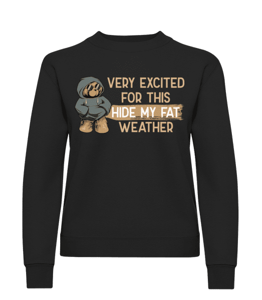 Aperçu: Excited For Hide My Fat Weather - Sweatshirt Femme - Noir - Devant