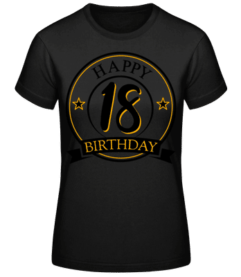 Happy Birthday 18 - Camiseta básica de mujer - Negro - delante