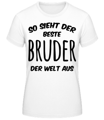 Der Beste Bruder - Frauen T-Shirt B&C - Weiß - Vorne