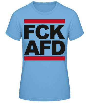FCK AFD Schwarz - Frauen T-Shirt B&C - Hellblau - Vorne