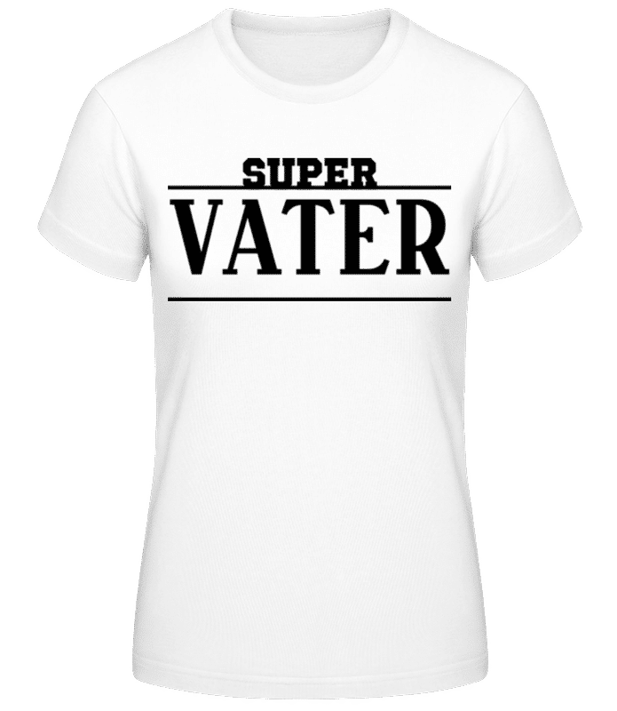 Vorschau: Super Vater Gerade - Frauen T-Shirt B&C - Weiß - Vorne