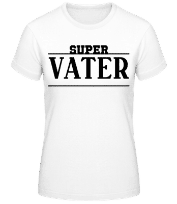 Super Vater Gerade - Frauen T-Shirt B&C - Weiß - Vorne
