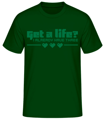 Get A Life? - Pánske basic tričko - Bottle green - Predné
