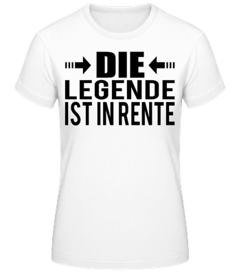 Die Legende Ist In Rente - Frauen T-Shirt B&C - Weiß - Vorne