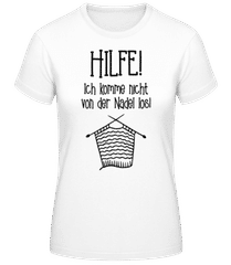 Hilfe Ich Komme Nicht Von Der Nadel Los · Frauen Basic T-Shirt