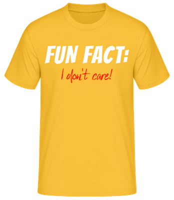 Fun Fact I Dont Care - Männer Basic T-Shirt - Goldgelb - Vorne