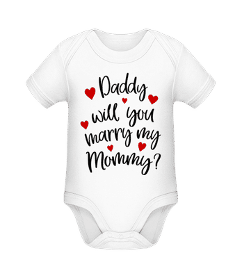 Daddy Will You Marry Mommy - Body ecológico para bebé - Blanco - delante