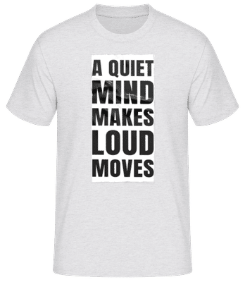 A Quiet Mind Makes Loud Moves - Men's B&C T-Shirt - Heather grey - Front