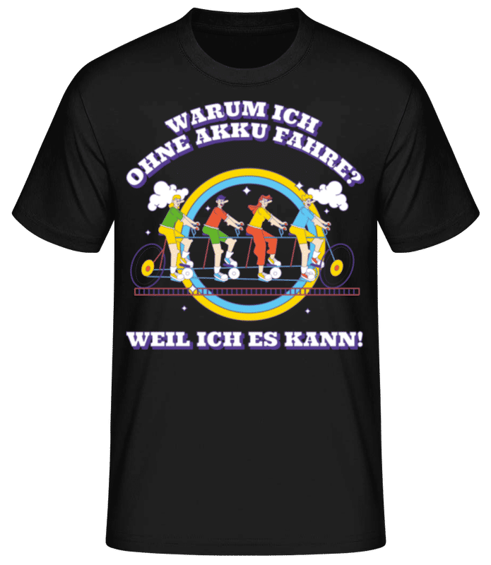 Vorschau: Fahren Ohne Akku Weil Ich Es Kann - Männer Basic T-Shirt - Schwarz - Vorne