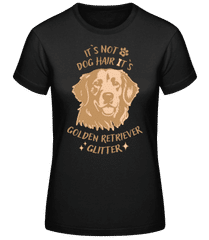 Not Dog Hair Golden Retriever Glitter · T-shirt femme B&C