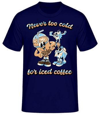 Iced Coffee Never Too Cold - T-shirt standard Homme - Bleu marine - Devant