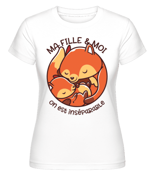 Aperçu: Ma Fille Moi On Est Inséparable -  T-shirt Shirtinator femme - Blanc - Devant
