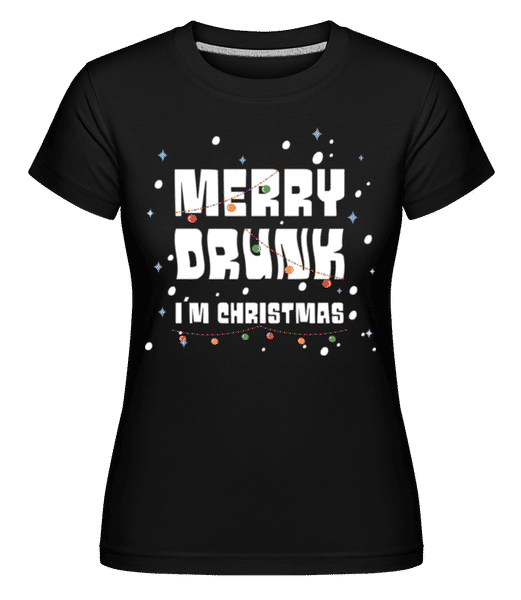 Aperçu: Merry Drunk -  T-shirt Shirtinator femme - Noir - Devant