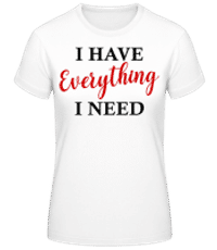 I Have Everything - T-shirt standard Femme - Blanc - Devant