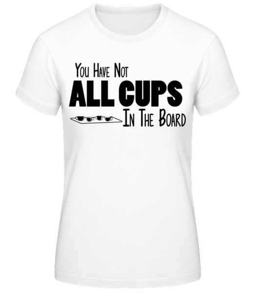 Vorschau: Not All Cups In The Board Black - Frauen T-Shirt B&C - Weiß - Vorne