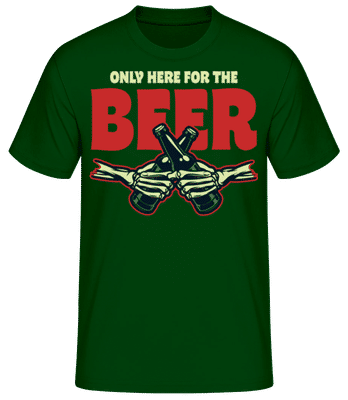 Only Here For The Beer - T-shirt standard Homme - Vert bouteille - Devant