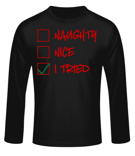 Aperçu: Naughty Nice I Tried - T-shirt à manches longues standard Homme - Noir - Devant