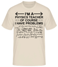I'm A Physics Teacher - Men's Basic T-Shirt - Cream - Front
