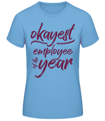 Okayest Employee - Dámske basic tričko - Svetlo modrá - Predné