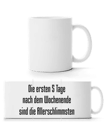 5 Tage Nach Dem Wochenende · Panoramatasse