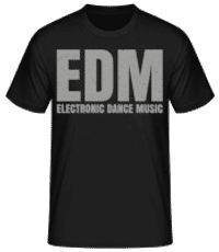 EDM Electronic Dance Music - Men's Basic T-Shirt - Black - Front