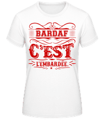 Bardaff C'Est L'embardée · T-shirt femme B&C