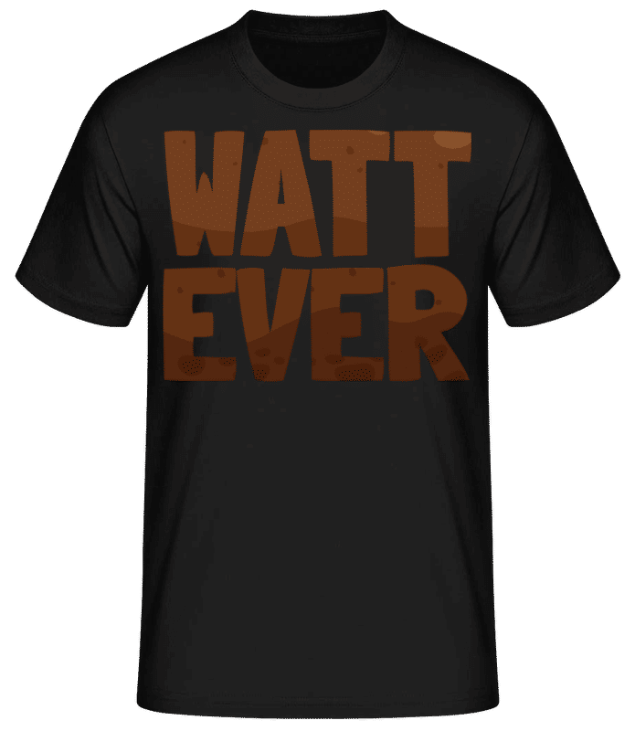 Vorschau: Watt Ever - Männer Basic T-Shirt - Schwarz - Vorne
