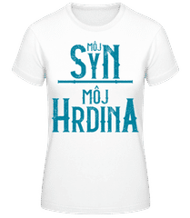 Môj Syn Môj Hrdina · Dámske basic tričko
