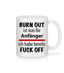 Burn Out Fuck Off · Tasse