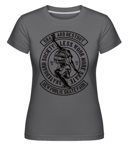 Preview: Skate And Destroy -  Shirtinator Women's T-Shirt - Anthracite - Front