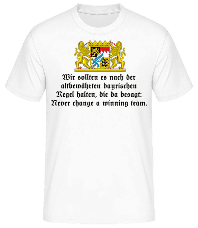 Vorschau: Bayrische Regel Never Change Team - Männer Basic T-Shirt - Weiß - Vorne