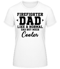 Cool Firefighter Dad · Camiseta para mujer B&C