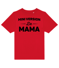Mini Version De Mama · T-shirt enfants B&C