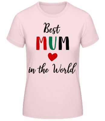 Best Mum In The World Heart - Dámske basic tričko - Ružová - Predné