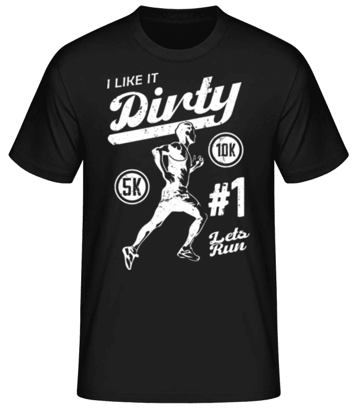Preview: I Like It Dirty - Men's Basic T-Shirt - Black - Front